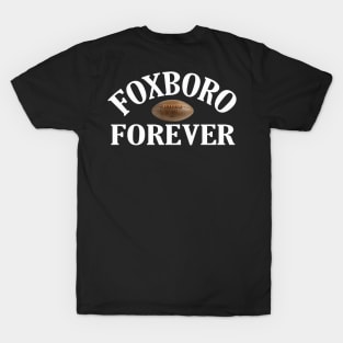 FOXBORO FOREVER T-Shirt